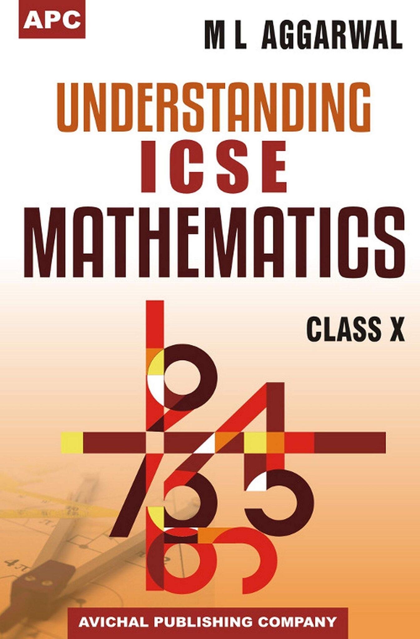 ICSE Understanding Mathematics For Class 10th By M L Aggarwal