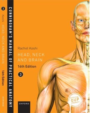 Cunningham Manual of Practical Anatomy Volume 3 Edition 16th