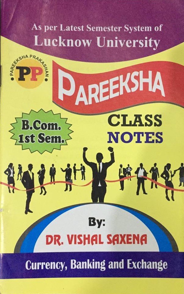 Pareeksha Class Notes Currency Banking And Exchange 1st Sem