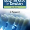 Materials used in Dentistry by S Mahalaxmi