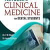 Textbook of Clinical Medicine for Dental Students S N Chugh