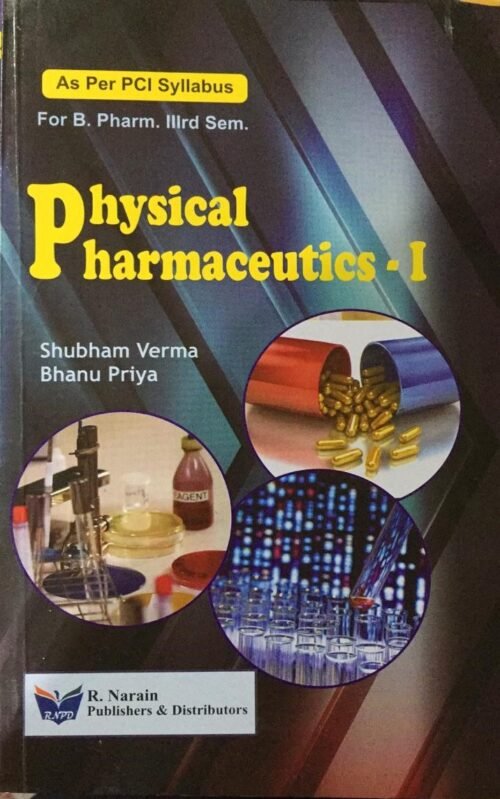 Physical Pharmaceutics 1 BPharma 3rd Sem By R Narain Publishers ...