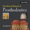 Preclinical Manual of Prosthodontics by S Lakshmi