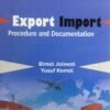 Export / Import Procedure and Documentation by  Bimal Jaiswal
