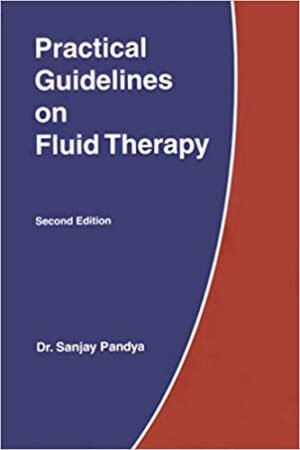 Practical Guidelines on Fluid Therapy by Dr Sanjay Pandya 2nd Edition 2017 Printed Version