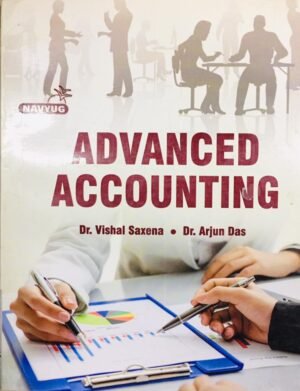 ADVANCED ACCOUNTING  BY Dr VISHAL SAXENA & Dr ARJUN DAS