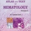 Atlas and Text of Hematology 2 Voluume Set by Tijender Singh