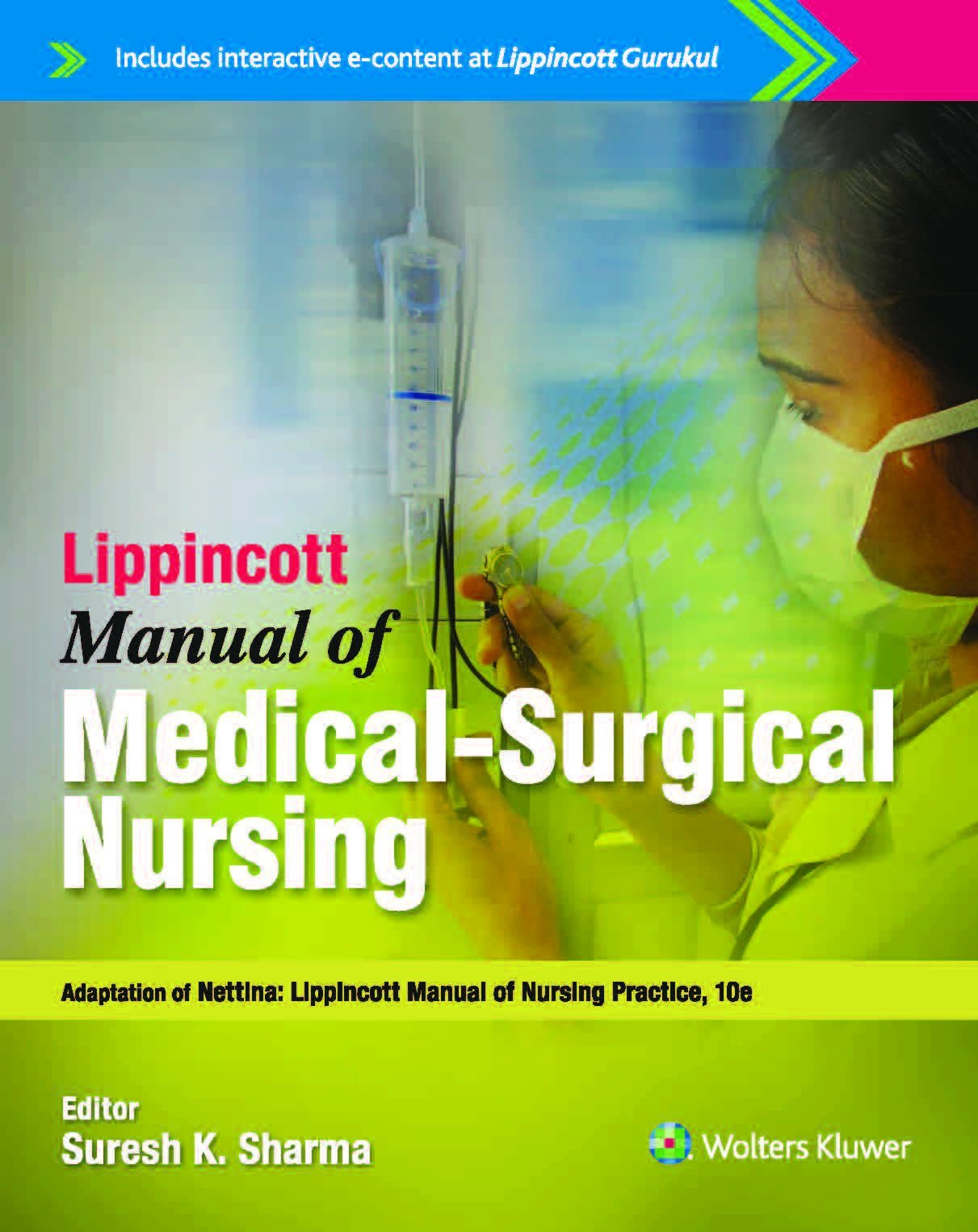 Lippincott Manual Of Medical Surgical Nursing Adaptation Of Nettina Lippincott Manual Of Nursing Practice By Suresh K Sharma Wishallbook Online Bookstore Lucknow