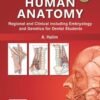 Human Anatomy  Regional and Clinical Including Embryology and Genetics for Dental Students 3E Paperback by HALIM (Author)