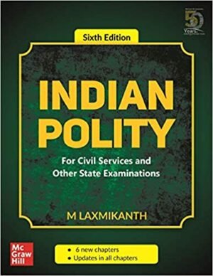 Indian Polity by Laxmikant 6th Edition Latest | Indian Polity for UPSC | UPSC Books – Indian Polity for IAS Prelims 2020 Exams | Cash On Delivery Available |