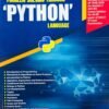 Python Language By Prof. Satish Jain & Shashi Singh