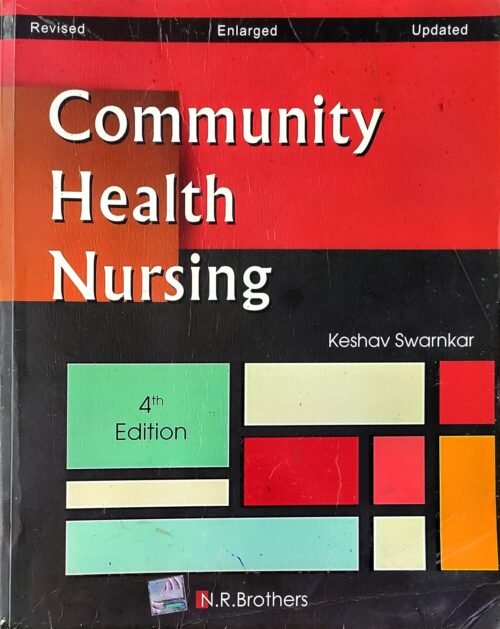 Second Hand Community Health Nursing by Keshav Swarnkar 4th Latest Edition