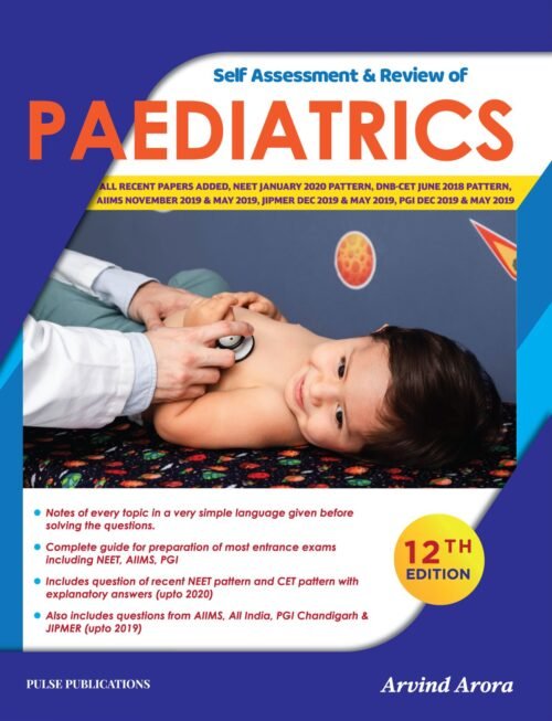 Self Assessment and Review of Paediatrics Arvind Arora New 12th Edition 2020