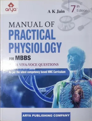 Manual of Practical Physiology for MBBS 7th Edition by Dr A K Jain