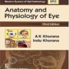 Anatomy and Physiology of Eye 3rd Edition by A K Khurana