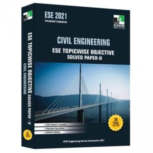 ESE 2021 Civil Engineering Topicwise Objective Solved Paper 2