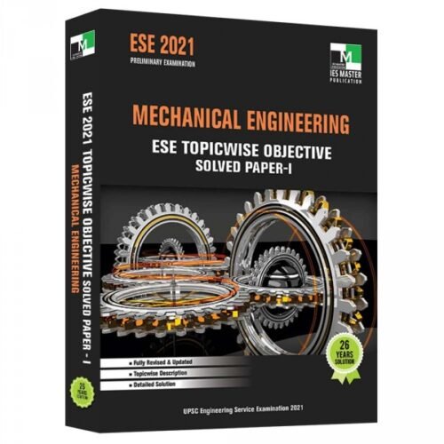 Mechanical Engineering ESE 2021 Topicwise Objective Solved Paper