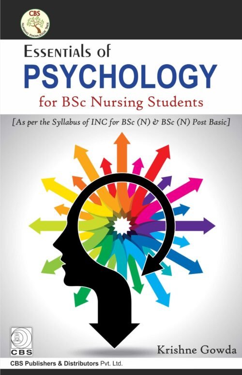 Essentials Of Psychology For BSc Nursing Students by Krishne Gowda