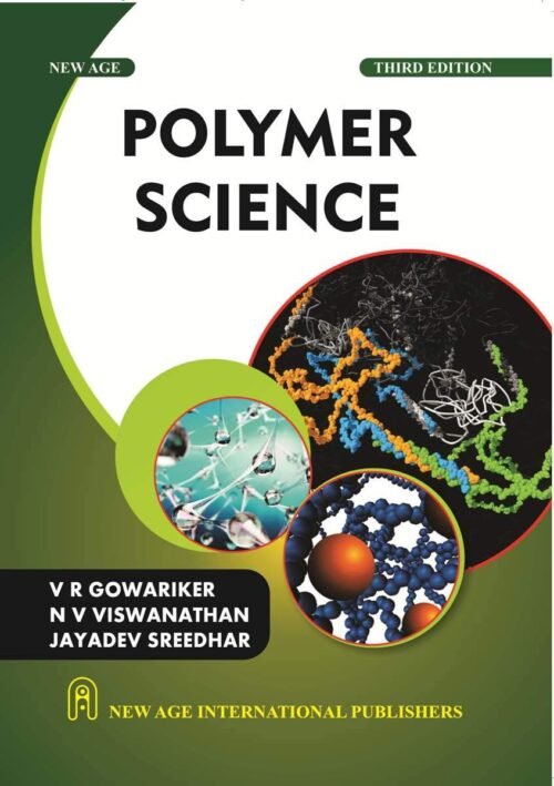 Polymer Science 3rd Edition by V R Gowariker 