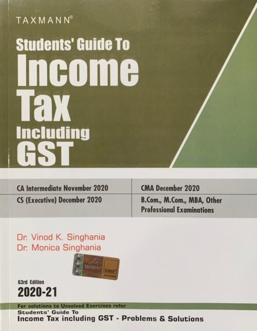 Taxmann Students Guide to Income Tax Including GST 63rd Ed