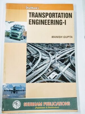 Shubham Transportation Engineering -1 Manish Gupta