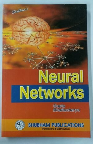 Shubham Neural Networks by Gupta Bhattacharya