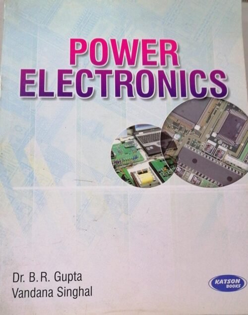 Katson Power Electronics by Dr B R Gupta 2012