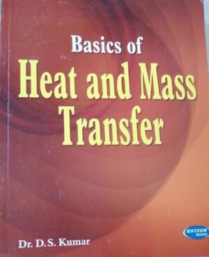 Katson Heat and Mass Transfer Dr D S Kumar 2015