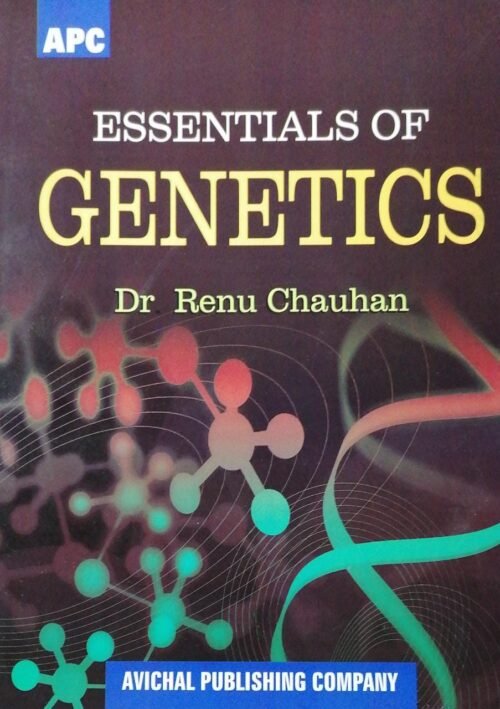 Essentials of Genetics by Dr Renu Chauhan