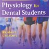 Textbook Of Physiology For Dental Students 3Edition by R K Marya
