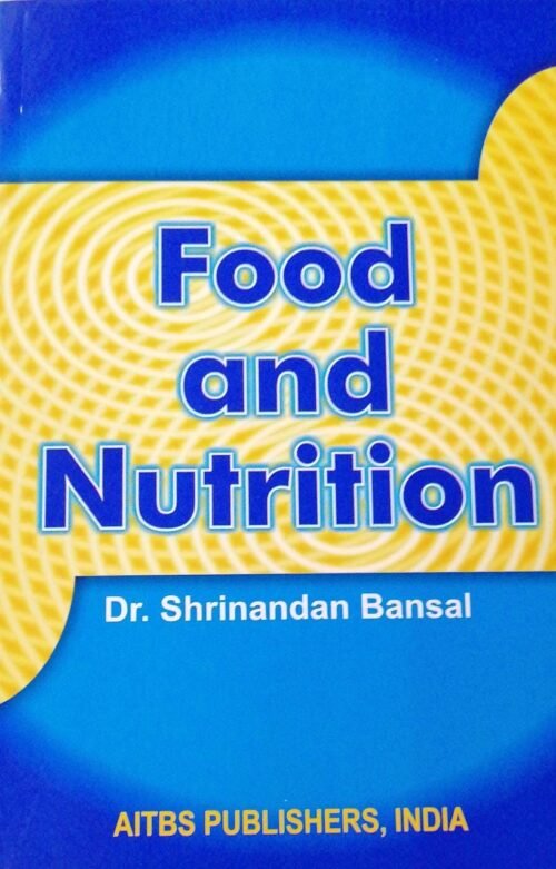 Food and Nutrition by Dr Shrinandan Bansal