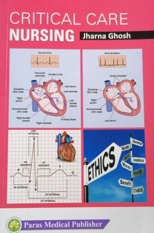 Critical Care Nursing by Jharna Ghosh