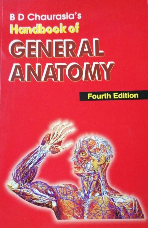 Handbook of General Anatomy by B D Chaurasia 4th Edition