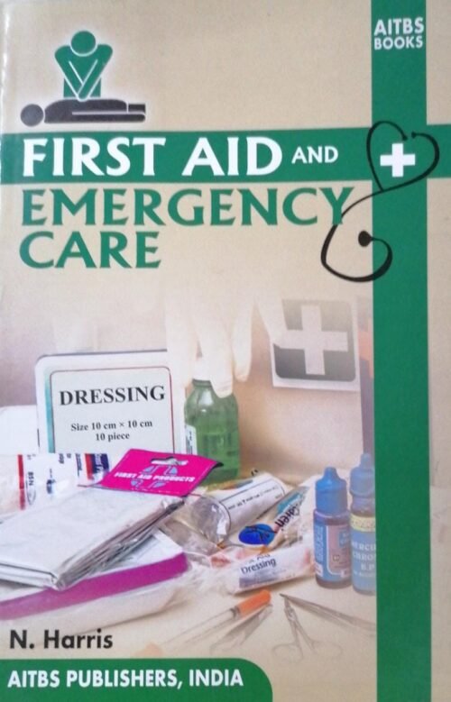 First Aid and Emergency Care