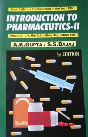 Introduction to Pharmaceutics -II 4th Edition by A K Gupta
