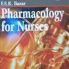Pharmacology For Nurses by F S K Barar 2nd Edition