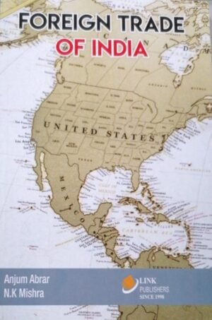 Foreign Trade of India by Anjum Abrar