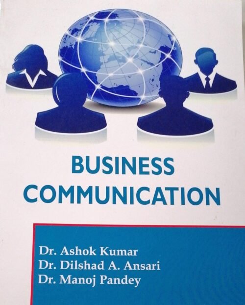 Business Communication by Dr Ashok Kumar