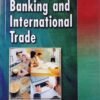Money Banking and International Trade by M L Seth