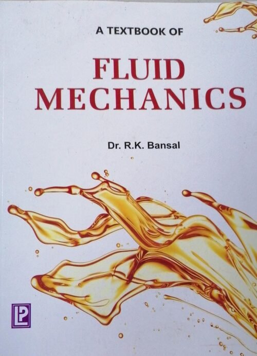 A Textbook Of Fluid Mechanics By Dr R K Bansal » WishAllBook | Online ...