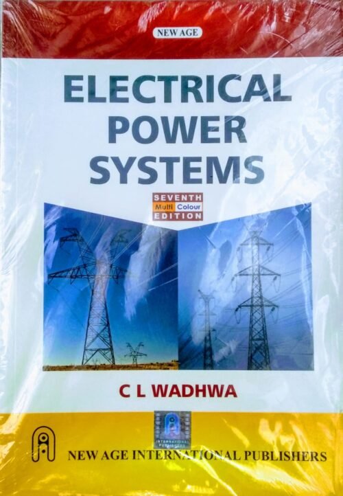 Electrical Power Systems by CL Wadhwa