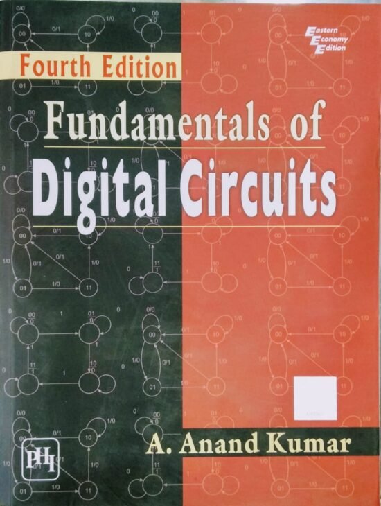 Digital Circuits By A Anand Kumar PHI 4th Latest Edition