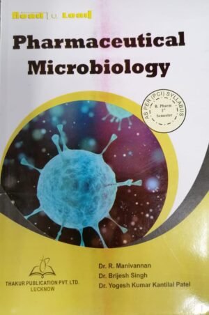 Pharmaceutical Microbiology by Dr R Manivannan