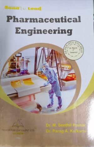 Pharmaceutical Engineering by Dr M Senthil Kumar
