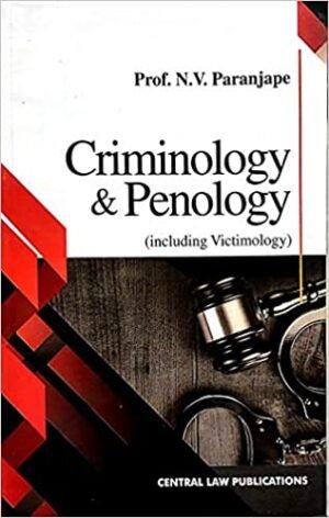 Criminology and Penalogy including Victimology by Prof N V Paranjape 