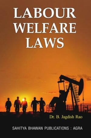 Labour Welfare Laws in ENGLISH By Jagdish Rao Sahitya Bhawan