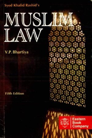 Muslim Law by Syed Khalid Rashid 5th Ed