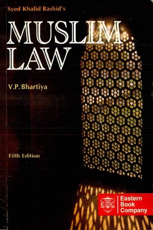 Muslim Law by Syed Khalid Rashid 5th Ed