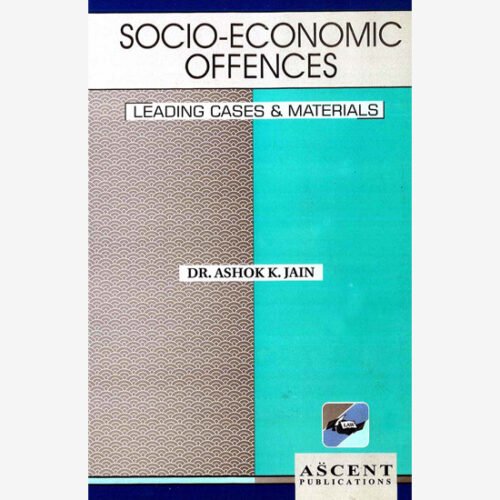 Socio Economic Offenses by Ashok K Jain