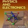 Solid State Physics and Electronics by R K Puri